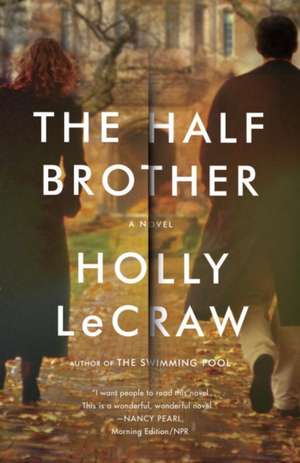 The Half Brother de Holly LeCraw