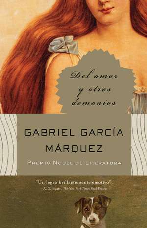 del Amor y Otros Demonios de Gabriel Garcia Marquez