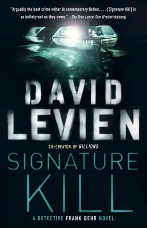 Signature Kill de David Levien