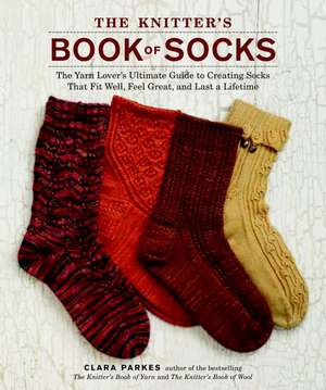 Knitter′s Book of Socks, The de C Parkes