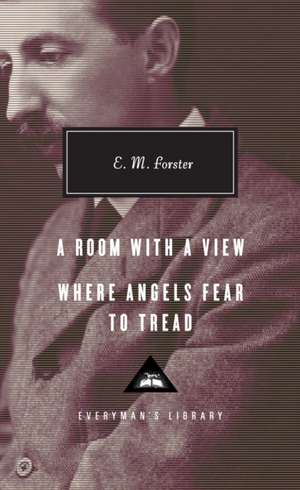 A Room with a View/Where Angels Fear to Tread de E. M. Forster