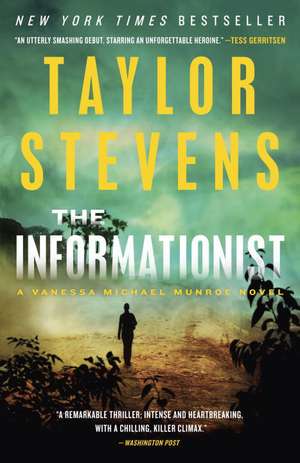 The Informationist: A Thriller de Taylor Stevens