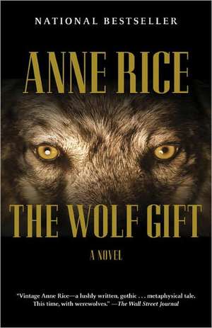 The Wolf Gift de Anne Rice