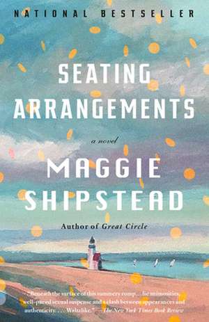 Seating Arrangements de Maggie Shipstead