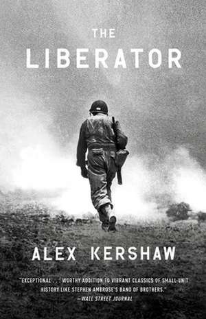 The Liberator de Alex Kershaw