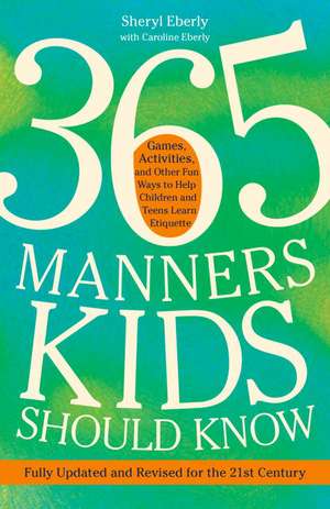 365 Manners Kids Should Know de Sheryl Eberly