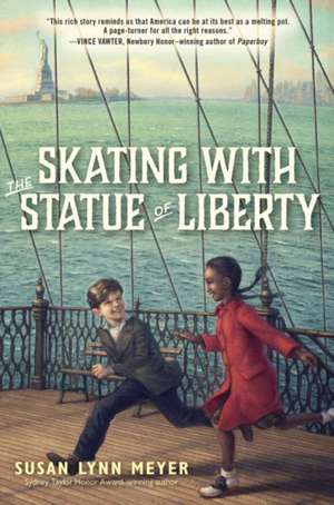 Skating with the Statue of Liberty de Susan Lynn Meyer