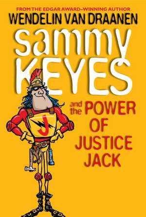 Sammy Keyes and the Power of Justice Jack de Wendelin Van Draanen