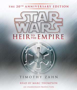 Heir to the Empire: The 20th Anniversary Edition de Timothy Zahn