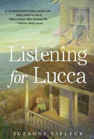 Listening for Lucca de Suzanne M. LaFleur