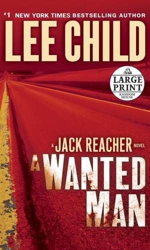 A Wanted Man de Lee Child