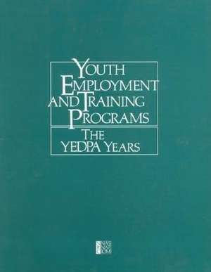 Youth Employment and Training Programs de National Research Council