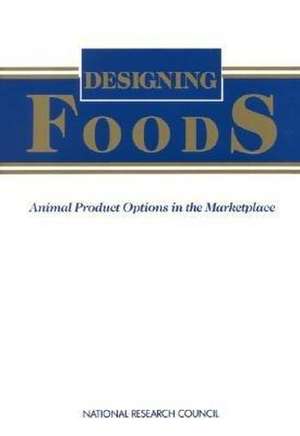 Designing Foods de National Research Council