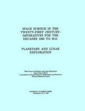 Planetary and Lunar Exploration de National Research Council