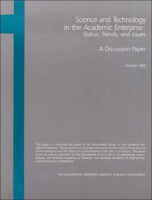 Science and Technology in the Academic Enterprise: Status, Trends, and Issues de National Academy of Engineering