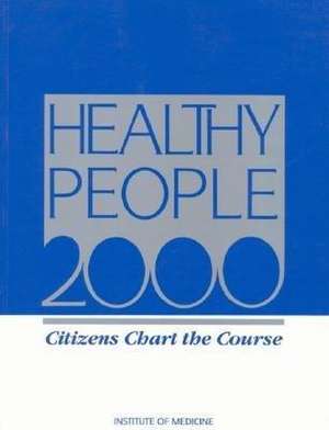 Stoto: Healthy People 2000: Citizens Chart The Course (pr Only) de MA STOTO