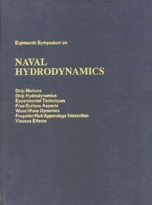 Eighteenth Symposium on Naval Hydrodynamics de National Research Council