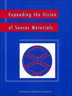 Expanding the Vision of Sensor Materials de National Research Council