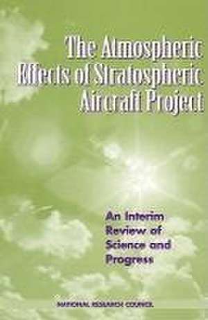 The Atmospheric Effects of Stratospheric Aircraft Project de National Research Council