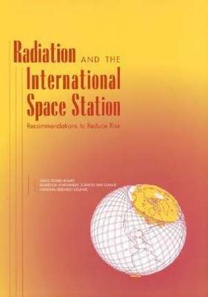 Radiation And International Space Station de National Research Council (U S. ).