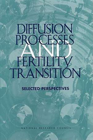 Diffusion Processes and Fertility Transition: Selected Perspectives de John Casterline