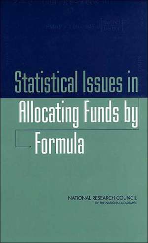 Statistical Issues in Allocating Funds by Formula de Thomas B. Jabine