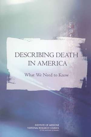 Describing Death in America de National Research Council