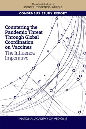 Countering the Pandemic Threat Through Global Coordination on Vaccines de National Academy of Medicine