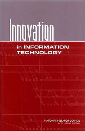 Innovation in Information Technology de National Research Council