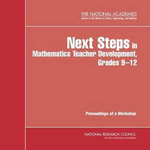 Next Steps in Mathematics Teacher Development, Grades 9-12: Proceedings of a Workshop (CD-Rom) de National Research Council