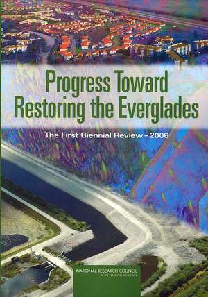 Progress Toward Restoring the Everglades de National Research Council