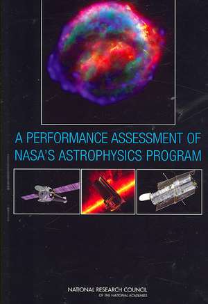 A Performance Assessment of Nasa's Astrophysics Program de National Research Council