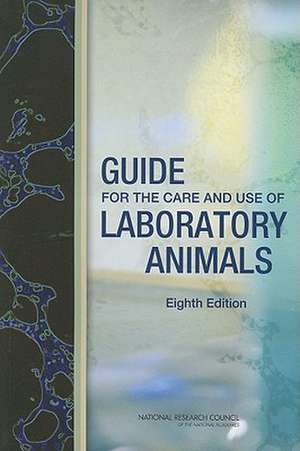 Guide for the Care and Use of Laboratory Animals de Committee for the Update of the Guide for the Care and Use of Laboratory Animals