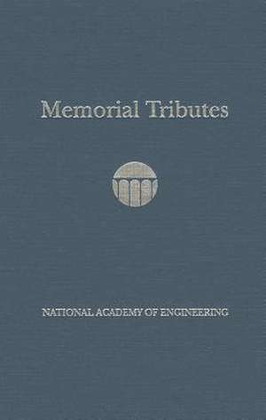 Memorial Tributes de National Academy Of Engineering