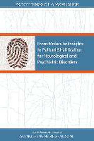 From Molecular Insights to Patient Stratification for Neurological and Psychiatric Disorders de Clare Stroud