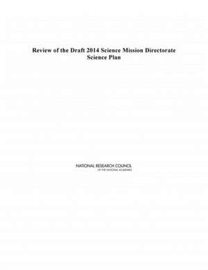 Review of the Draft 2014 Science Mission Directorate Science Plan de National Research Council