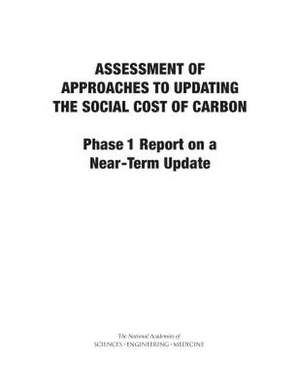 Assessment of Approaches to Updating the Social Cost of Carbon de National Academies of Sciences Engineering and Medicine