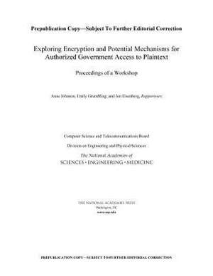 Exploring Encryption and Potential Mechanisms for Authorized Government Access to Plaintext de Jon Eisenberg