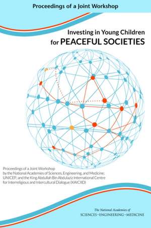 Investing in Young Children for Peaceful Societies de National Academies of Sciences Engineering and Medicine