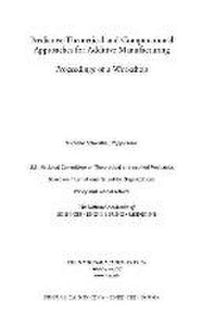 Predictive Theoretical and Computational Approaches for Additive Manufacturing de National Academies of Sciences Engineering and Medicine