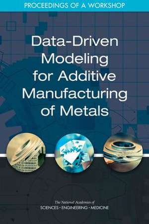 Data-Driven Modeling for Additive Manufacturing of Metals de Janki Patel