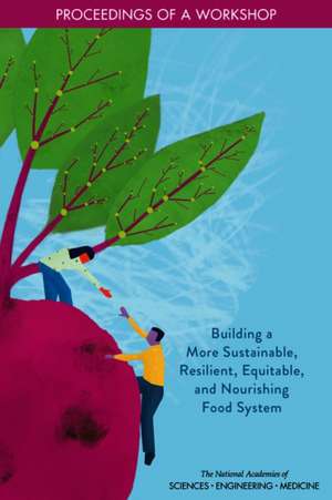 Building a More Sustainable, Resilient, Equitable, and Nourishing Food System de Melissa Maitin-Shepard