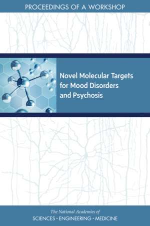 Novel Molecular Targets for Mood Disorders and Psychosis de Clare Stroud