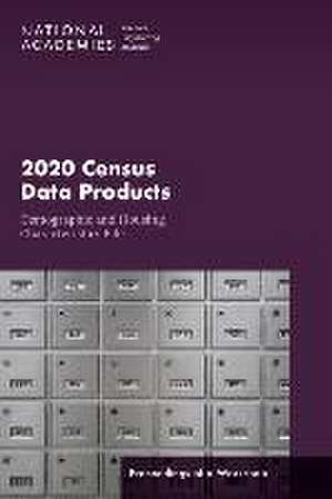 2020 Census Data Products de Katrina Baum Stone