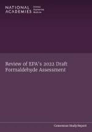 Review of Epa's 2022 Draft Formaldehyde Assessment de National Academies of Sciences Engineering and Medicine