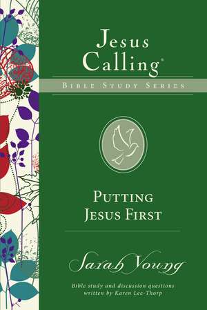 Putting Jesus First de Sarah Young