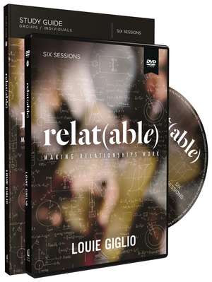 Relatable Study Guide with DVD: Making Relationships Work de Louie Giglio