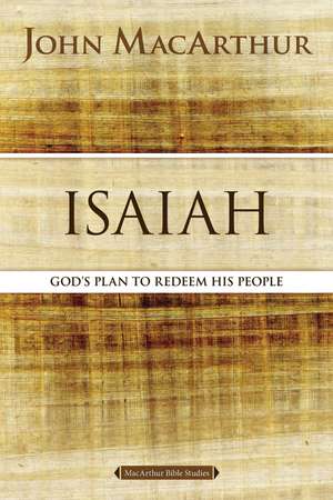 Isaiah: The Promise of the Messiah de John F. MacArthur