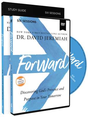 Forward Study Guide with DVD: Discovering God's Presence and Purpose in Your Tomorrow de Dr. David Jeremiah