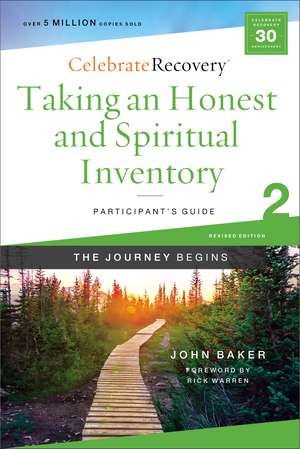 Taking an Honest and Spiritual Inventory Participant's Guide 2: A Recovery Program Based on Eight Principles from the Beatitudes de John Baker